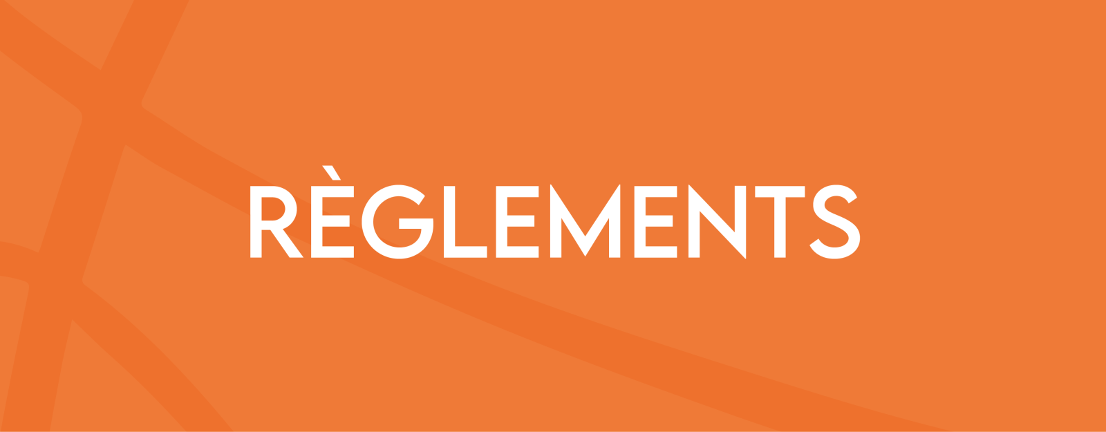 RÈGLEMENTS
